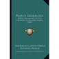 Pearce Genealogy: Being The Record Of The Posterity Of Richard Pearce (1888) - Paperback