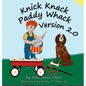 Knick Knack Paddy Whack Version 2.0 - Hardcover