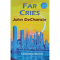 Far Cries: Collected Stories - Paperback