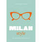 Little Book of Milan Style: The Fashion History of the Iconic City - Hardcover