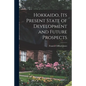 Hokkaido, Its Present State of Development and Future Prospects - Paperback