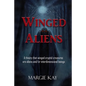 Winged Aliens: A theory that that winged cryptid creatures are aliens and/or interdimensional beings - Paperback