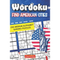 Wordoku. Find American Cities: 250 Medium Alphabet Sudoku Puzzles - Paperback