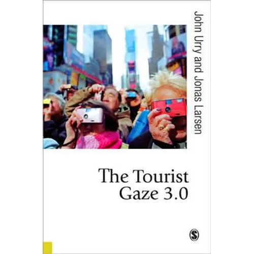 The Tourist Gaze 3.0 - Paperback
