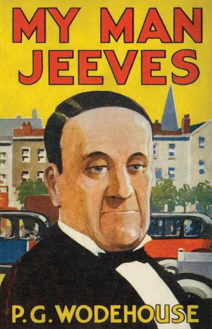 My Man, Jeeves: Heritage Facsimile Edition - Paperback