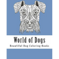 World of Dogs: Adult Coloring Book For Dog Lovers - Paperback