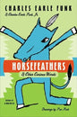 Horsefeathers: & Other Curious Words - Paperback