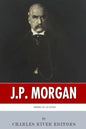 American Legends: The Life of J.P. Morgan - Paperback
