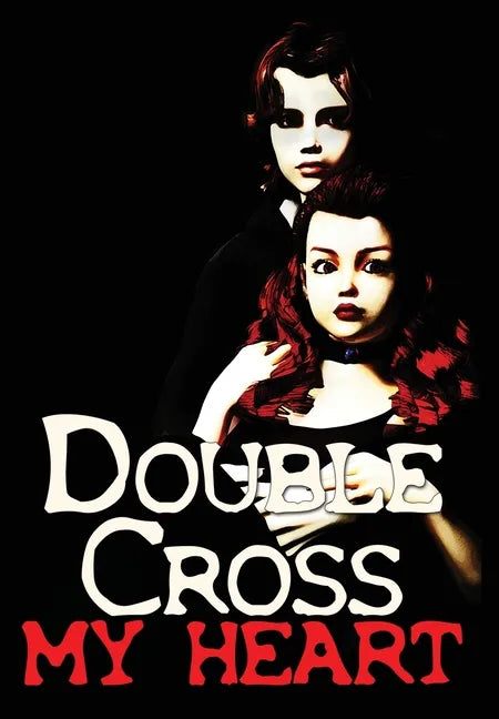 Double-Cross My Heart - Hardcover