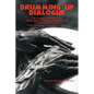 Drumming Up Dialogue: The Dialogic Philosophies of Martin Buber, Fred Iklé, and William Ury Compared and Applied to the Babukusu Community of Kenya - Paperback