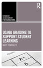 Using Grading to Support Student Learning - Paperback