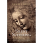 Silent Suffering - Hardcover