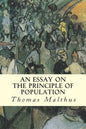 An Essay on the Principle of Population - Paperback