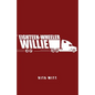 Eighteen-Wheeler Willie - Paperback