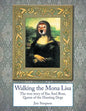 Walking the Mona Lisa: The True Story of Ilsa Axel Rose, the Quenn of the Hunting Dogs - Paperback