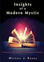 Insights of a Modern Mystic: A day-by-day book of uncommon wisdom - Paperback