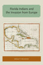 Florida Indians and the Invasion from Europe - Paperback