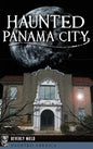 Haunted Panama City - Hardcover