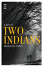 A Tale Of Two Indians - Paperback