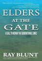 Elders at the Gate: A Call to Repair the Generational Links - Hardcover