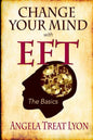 Change Your Mind with EFT: The Basics - Paperback