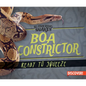 Boa Constrictor: Ready to Squeeze - Library Binding