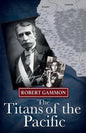 The Titans of the Pacific - Paperback