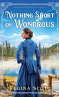 Nothing Short of Wondrous - Hardcover
