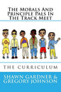 The Morals And Principle Pals In The Track Meet: Curriculum Unit - Paperback
