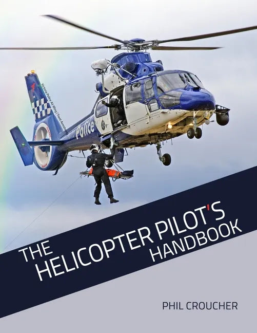 The Helicopter Pilot's Handbook - Paperback