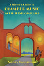 A Friend's Guide to Chamber Music World Trends Since 1900 - Paperback