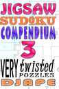 Jigsaw Sudoku Compendium: 200 very twisted puzzles - Paperback