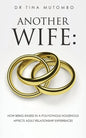 Another Wife: How Being Raised in a Polygynous Household Affects Adult Relationship Experiences - Paperback