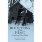 Reflections of the Heart: Featuring Color-blind - Hardcover