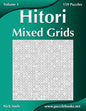 Hitori Mixed Grids - Volume 1 - 159 Puzzles - Paperback