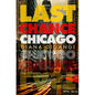 Last Chance Chicago - Paperback
