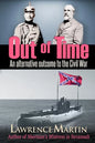 Out of Time: An alternative outcome to the Civil War - Paperback