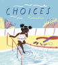 Choices - Hardcover