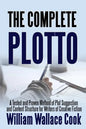 The Complete Plotto: A Tested and Proven Method of Plot Suggestion and Content Structure for Writers of Creative Fiction - Trade Edition - Paperback