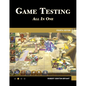 Game Testing All in One - Paperback
