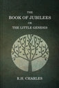 The Book Of Jubilees, Or The little Genesis - Paperback