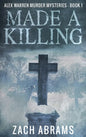 Made A Killing - Hardcover
