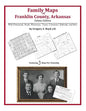 Family Maps of Franklin County, Arkansas - Paperback