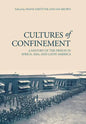 Cultures of Confinement: A History of the Prison in Africa, Asia, and Latin America - Hardcover