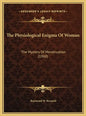 The Physiological Enigma Of Woman: The Mystery Of Menstruation (1960) - Hardcover