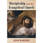 Discipleship and the Evangelical Church - Hardcover