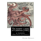 The octopus: a story of California (1901). by Frank Norris, A NOVEL: (Original Classics) - Paperback