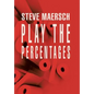 Play the Percentages - Hardcover