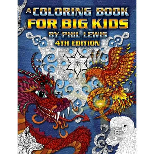 A Coloring Book for Big Kids - 4th Edition - Paperback