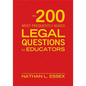The 200 Most Frequently Asked Legal Questions for Educators - Hardcover